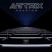 Astrix Reunion Jerome Isma Ae Remix