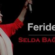 Selda Bağcan Feridem