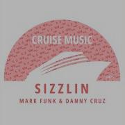 Mark Funk Danny Cruz Sizzlin