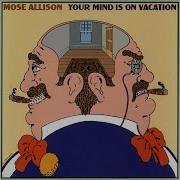 Mose Allison I Can 039 T See For Lookin 039