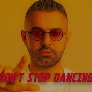 Steve Levi Don T Stop Dancing Official Music Video