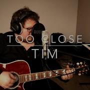 Too Close Alex Clare Cover