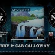 Sunset Cab Calloway And His Orchestra Chu Berry