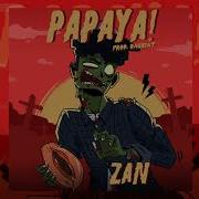 Zan Papaya