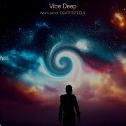 Vibe Deep Adam Jamar Quattroteque