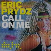 Call On Me Filterheadz Remix Eric Prydz