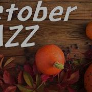 Autumn Piano Jazz October