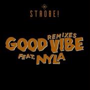 Strobe Good Vibe Feat Nyla Alexie Divello Peet Syntax Remix Extended