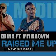 Pat Medina You Raise Me Up Feat Mr Brown