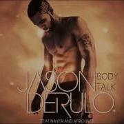 Jason Derulo Ft Nayer Afrojack Body Talk New Song 2013 Music4Life2K