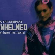 Overwhelmed Feat Mothica Marky Style Remix Royal The Serpent