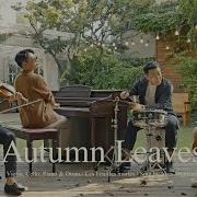 Autumn Leaves With Breeze Violin Cello Piano Jazz Drum