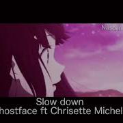 Slow Down Feat Chrisette Michele Ghostface Killah