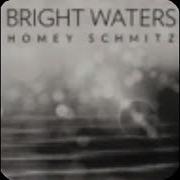 Bright Waters Homay Schmitz