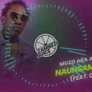 Muzo Aka Alphonso Naunsambamo Feat Daev Zambezi Juice Zambezi Juice