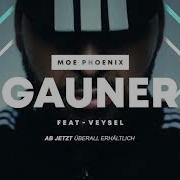 Gauner Feat Veysel Moe Phoenix