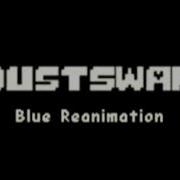 Blue Reanimation Dustswap