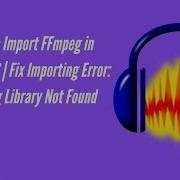 How To Import Ffmpeg In Audacity Fix Importing Error Ffmpeg Library Not Found Martin Tech