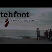 When We Come Alive Switchfoot