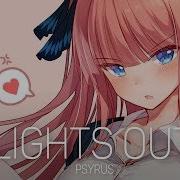 Nightcore Psyrus Lights Out