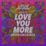 Love You More Audicid Instrumental Chris Howland Hghts