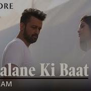 Dil Jalane Ki Baat Atif Aslam