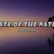 State Of The Nation Industry Lyrics My Music Hall