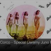 Dan Corco Special Jeremy Juno Remix