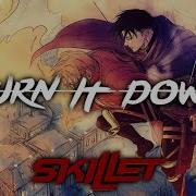 Skillet Burn It Down На Русском