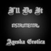 Ayesha Ericota I Ll Do It Instrumental