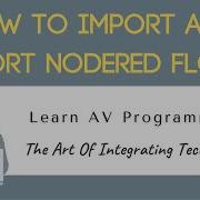 Nodered Raspberry Pi Part 9 How To Import And Export Nodered Flows Learn Av Programming