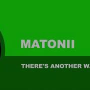 Matonii There S Another Way