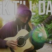 Dusk Till Dawn Cover Guitar