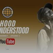 Hood Misunderstood Ep I The Journey I Episode 1 Studiofilmz Production