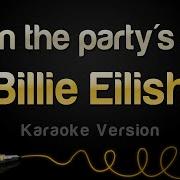 Billie Eilish When The Party S Over Минус