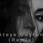 Mert Demir Atese Dusdum Remix Aziza Qabilova