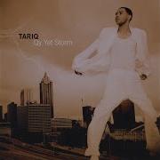 Tariq You Re The One