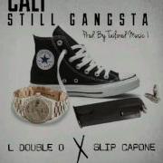 Cali Still Gangsta Feat Slip Capone L Double O