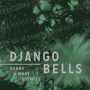 Django Bells Kenny Kotwitz