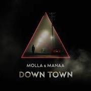 Down Town Molla Manaa