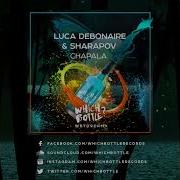 Luca Debonaire Sharapov Chapala Radio Edit