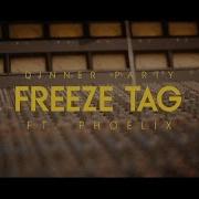 Freeze Tag Feat Phoelix