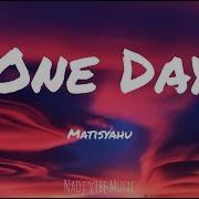 Matisyahu One Day Lyrics Nadj Vibe Music