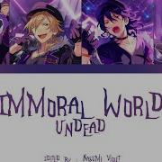 Immoral World Undead