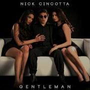 Gentleman Nick Cincotta