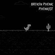 Broken Phonk От Phonkist