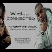 Skrapz Well Connected Feat Giggs