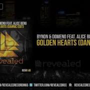 Bynon Golden Hearts Mix Cut Feat Alice Berg