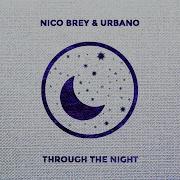 Nico Brey Through The Night