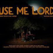 Use Me Lord By Vous Worship Feat Ryan Horton Cover By Jordan Taylor Max Whiting Jordan Taylor